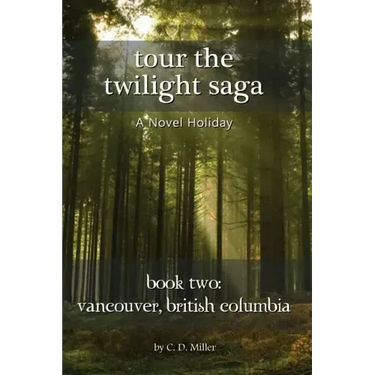 Tour the Twilight Saga Book Two: Vancouver, British Columbia