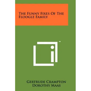 The Funny Fixes Of The Floogle Family