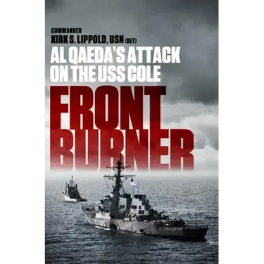 Front Burner: Al Qaeda's Attack on the USS Cole