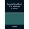 Twenty-Sixth Annual Report Of The Commissioner Of Railroads And Telegraphs To The Governor Of The State Of Ohio For The Year 1893