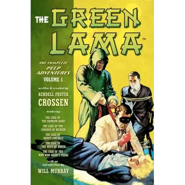 The Green Lama: The Complete Pulp Adventures Volume 1