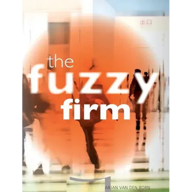 The Fuzzy Firm: The New Networked Organization In The Gig Economy