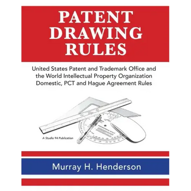 Patent Drawing Rules: Patent Drawing Rules of the United States Patent and Trademark Office and the World Intellectual Property Organization