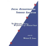 Social Reconstruction Through Education: The Philosophy, History, and Curricula of a Radical Idea