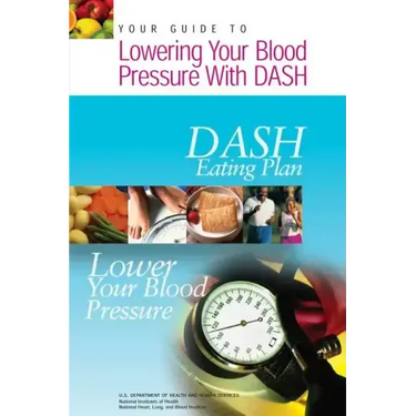 Your Guide to Lowering Your Blood Pressure with DASH: DASH Eating Plan