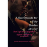 User's Guide for Fifty Shades of Grey: Hot Tips to Spice Things Up
