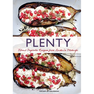 Plenty: Vibrant Vegetable Recipes from London's Ottolenghi