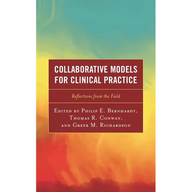 Collaborative Models for Clinical Practice: Reflections from the Field