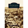 Dubuque: The 19th Century