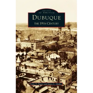 Dubuque: The 19th Century