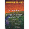 Awakening the Spirit, Inspiring the Soul: 30 Stories of Interspiritual Discovery in the Community of Faiths