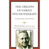 The Origins of Family Psychotherapy: The NIMH Family Study Project