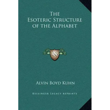 The Esoteric Structure of the Alphabet