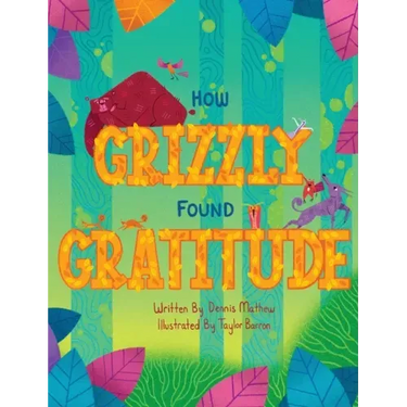 How Grizzly Found Gratitude