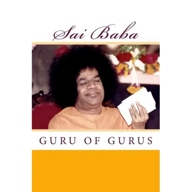 Sai Baba, Guru of Gurus