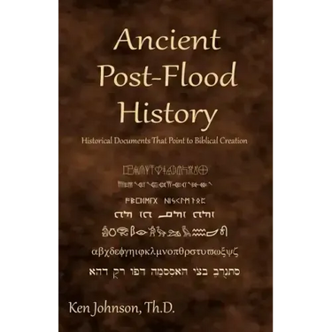 Ancient Post-Flood History: Historical Documents That Point to Biblical Creation