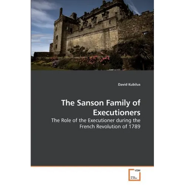 The Sanson Family of Executioners