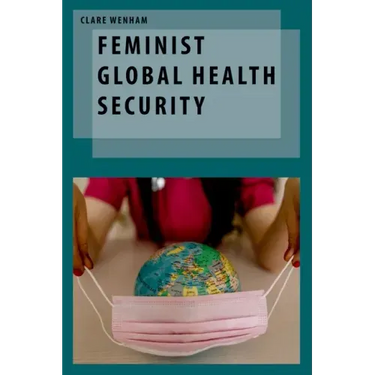 Feminist Global Health Security