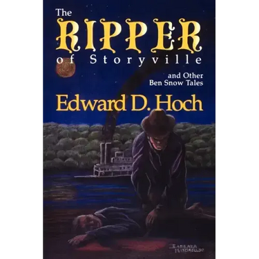 The Ripper of Storyville and Other Ben Snow Tales