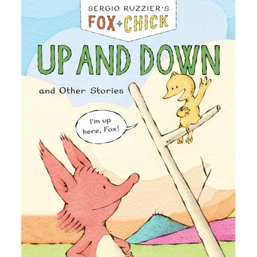 Fox & Chick: Up and Down: And Other Stories