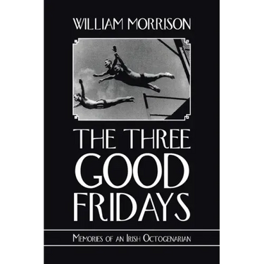 The Three Good Fridays