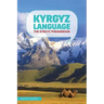 Kyrgyz Language: The Kyrgyz Phrasebook