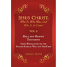 Jesus Christ, Who Is, Who Was, and Who Is to Come! - VOL. 2 Hell and Heaven Testimony, God's Revelation on the Second Korean War and VeriChip