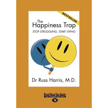The Happiness Trap (Large Print 16pt)