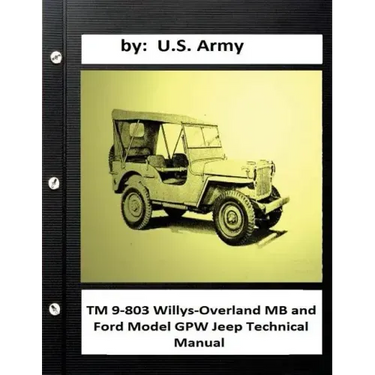 TM 9-803 Willys-Overland MB and Ford Model GPW Jeep Technical Manual