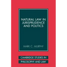 Natural Law in Jurisprudence and Politics