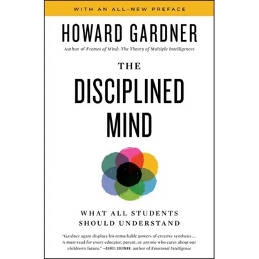 Disciplined Mind: What All Students Should Understand