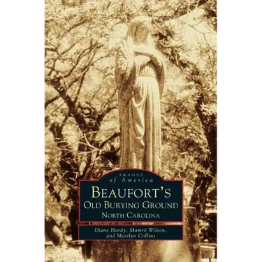 Beaufort's Old Burying Ground: North Carolina