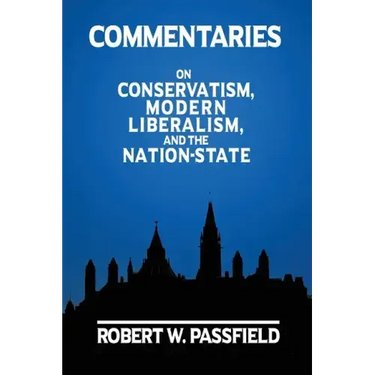 Commentaries: On Conservatism, Modern Liberalism, and the Nation-State