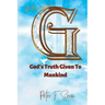 Vitamin G: God's Truth Given to Mankind