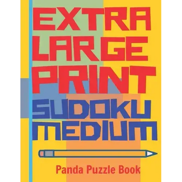 Extra Large Print Sudoku Medium: Large Print Sudoku Books For Adults - Sudoku In Very Large Print - Brain Games For Seniors