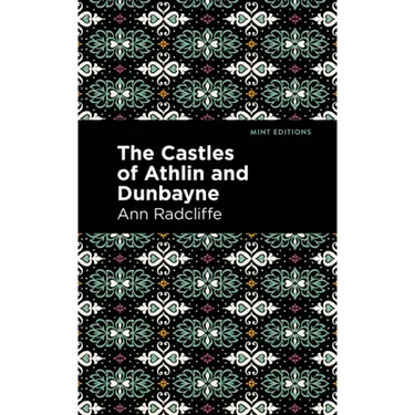 The Castles of Athlin and Dunbayne