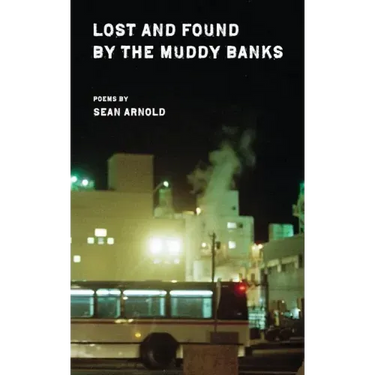 Lost and Found by the Muddy Banks
