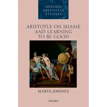 Aristotle on Shame and Learning to Be Good