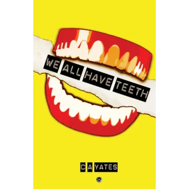 We All Have Teeth