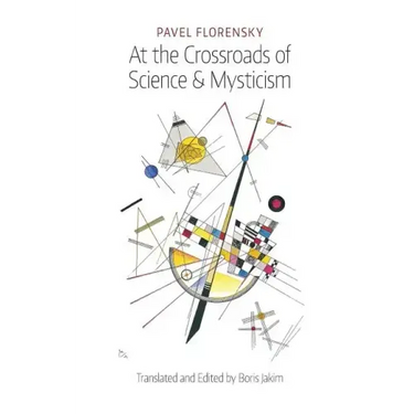 At the Crossroads of Science & Mysticism: On the Cultural-Historical Place and Premises of the Christian World-Understanding