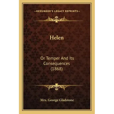 Helen: Or Temper and Its Consequences (1868)