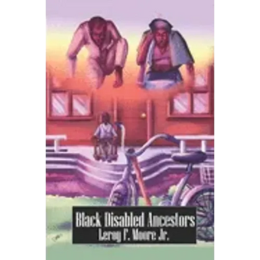 Black Disabled Ancestors