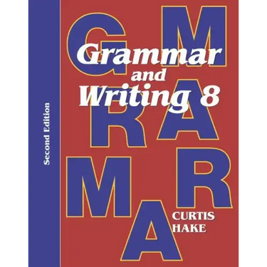 Grammar & Writing Student Textbook Grade 8 2nd Edition 2014