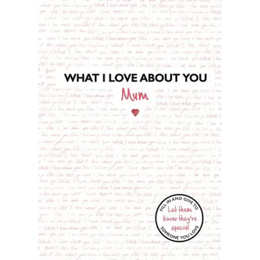 What I Love about You: Mum