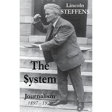 The System: Journalism 1897 - 1920