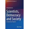 Scientists, Democracy and Society: A Community of Inquirers