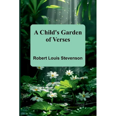A Child's Garden of Verses