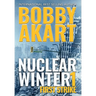 Nuclear Winter First Strike: Post Apocalyptic Survival Thriller