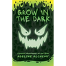 Grow in the Dark: Longest Nightmare of the Year