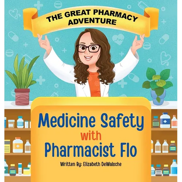 The Great Pharmacy Adventure: Medicine Safety with Pharmacist Flo